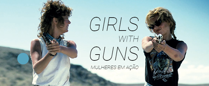 Mostra Girls with Guns