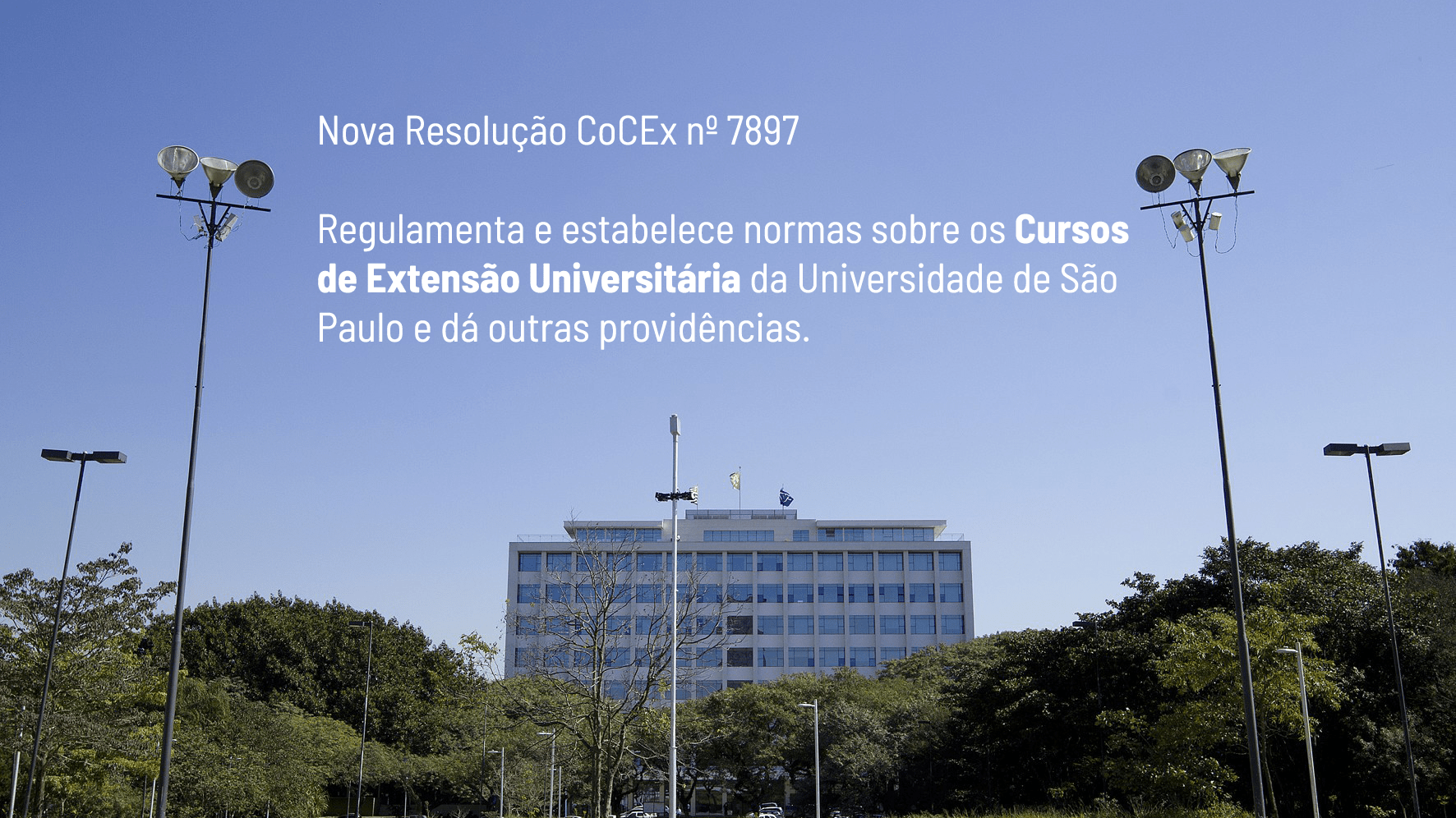 Nova Resolução CoCEx nº 7897 – Cursos de Extensão Universitária