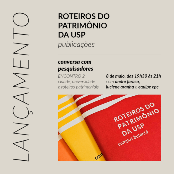 (Português) Encontro com pesquisadores marca o lançamento dos guias Roteiros do Patrimônio da USP
